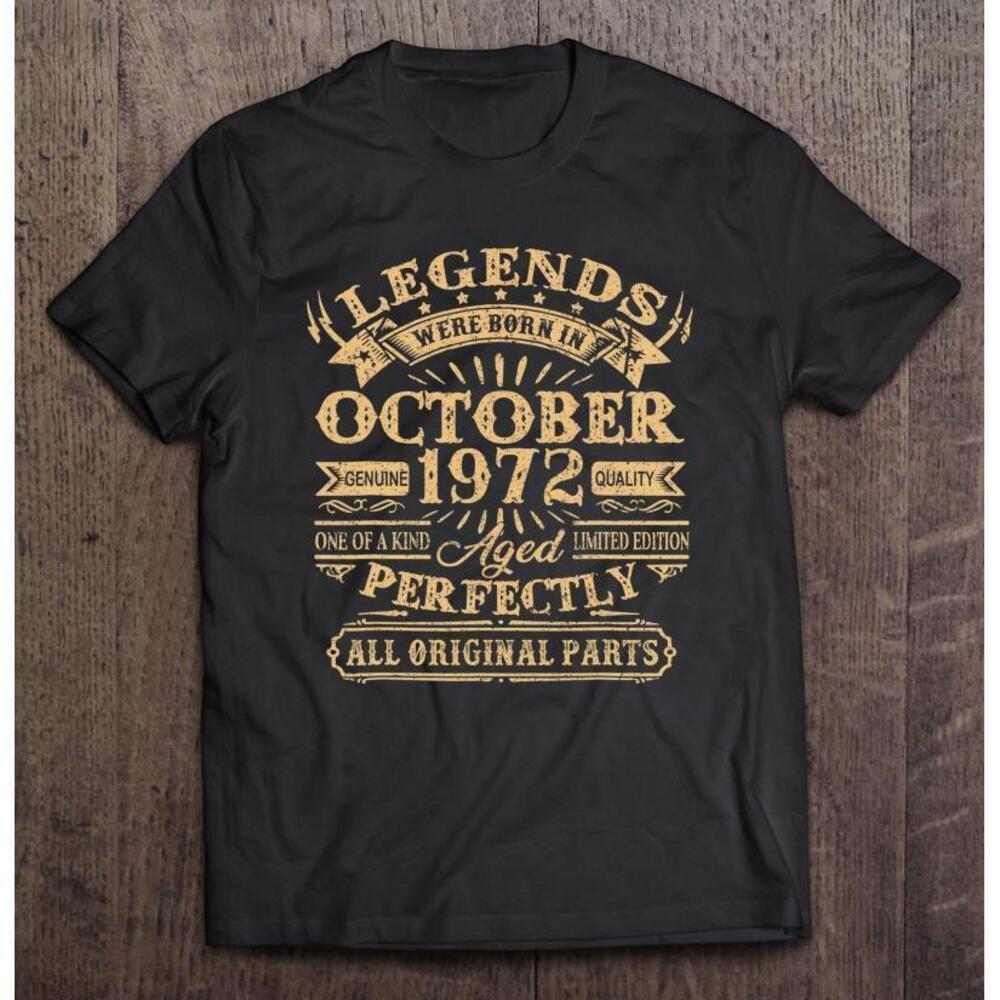 Gifts Legends Born In October 1972 T Shirt